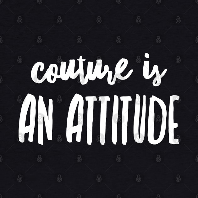 couture is an attitude by joyTrends